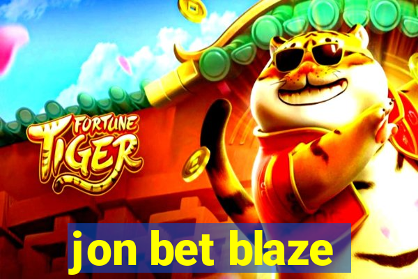 jon bet blaze